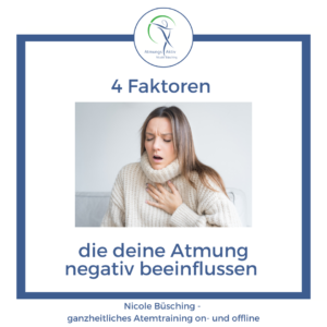 Read more about the article 4 Faktoren, die deine Atmung negativ beeinflussen